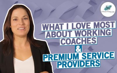 What I Love Most About Working With Coaches & Premium Service Providers
